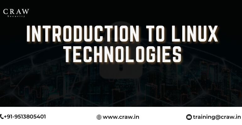 Introduction to Linux Technologies | Uses of Linux OS - Craw Security