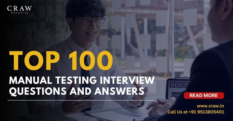Top 100 Manual Testing Interview Questions and Answers