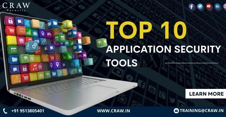 Top 10 Application Security Tools In 2025 - Craw Security