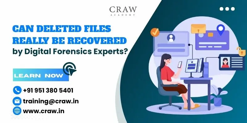 Can Deleted Files Really Be Recovered by Digital Forensics Experts?