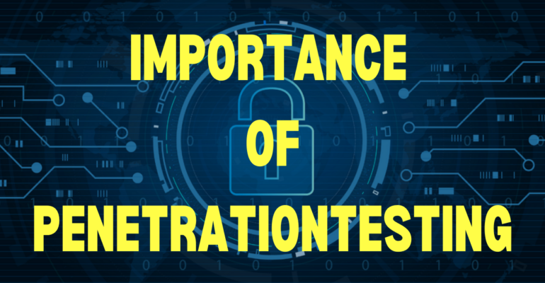 importance of penetration testing