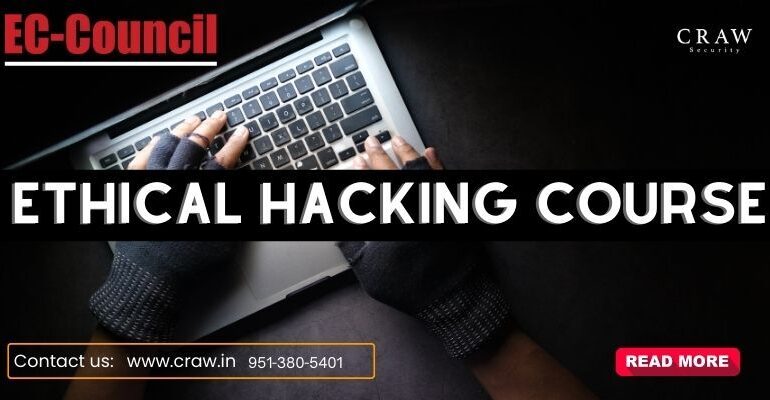 EC- Council Ethical Hacking Course
