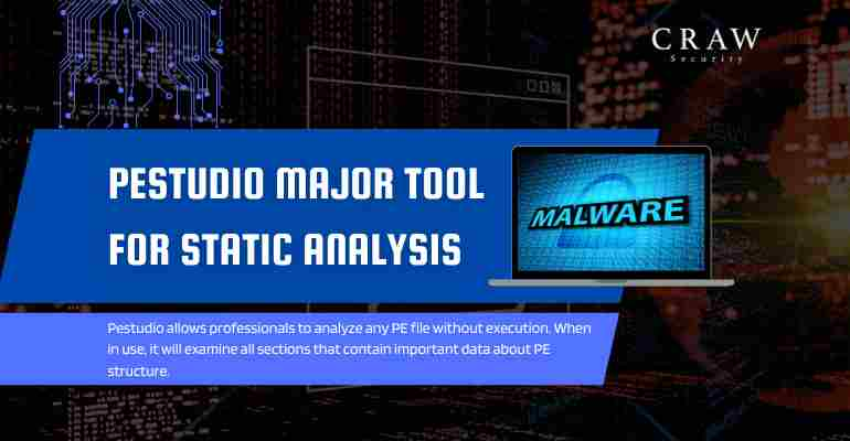 PESTUDIO Major Tool for static analysis