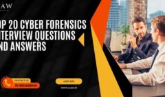 Top 20 Cyber Forensics Interview Questions and Answers