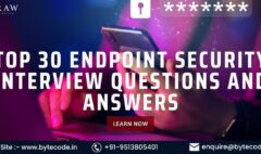 Endpoint Security Interview Questions and Answers