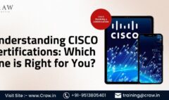 Understanding CISCO Certifications Which One is Right for You