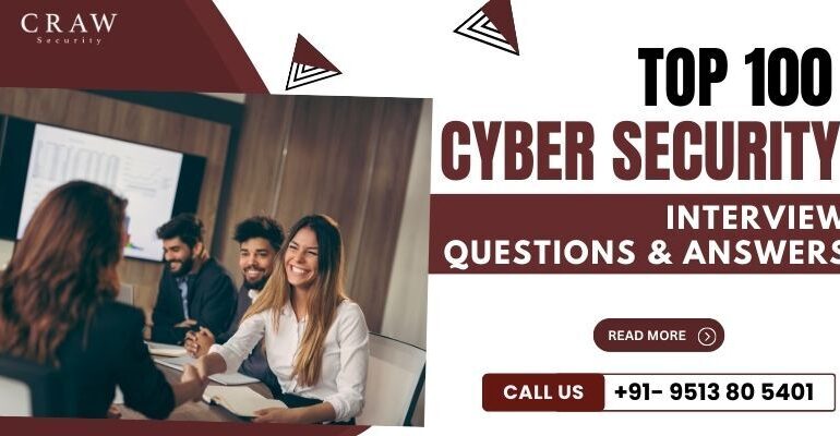 Top 100 Cybersecurity Interview Questions