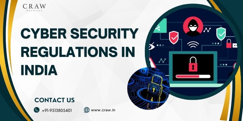 Cyber Security Regulations in India