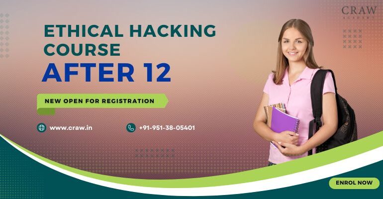 ethical hacking course after 12th