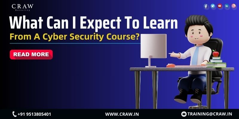 What Can I Expect To Learn From Cyber Security Courses?